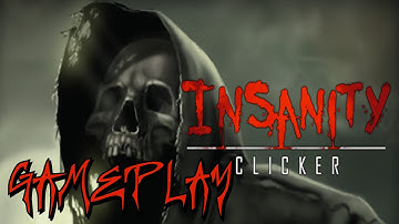 Insanity Clicker | HD Gameplay
