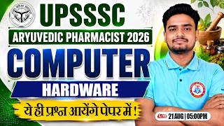 UPSSSC Ayurvedic Pharmacist | Computer : Hardware | Pharmacist Computer Class | Ravi Sir
