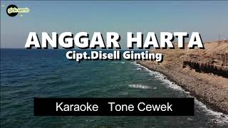 Video thumbnail of "ANGGAR HARTA - TONE CEWEK - KARAOKE"