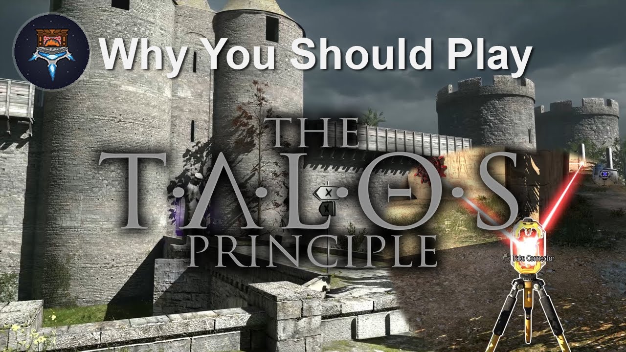 Why You Should Play The Talos Principle Youtube