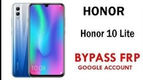 BOOM!!! Honor 10 lite HRY-LX1. Remove Google Account,Bypass FRP.