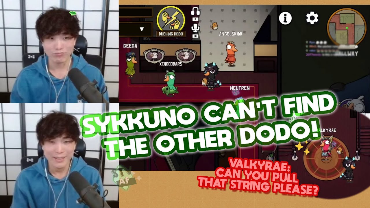 All I did was tell the truth! Sykkuno can't find THE OTHER DODO but is still going THE RIGHT WAY!