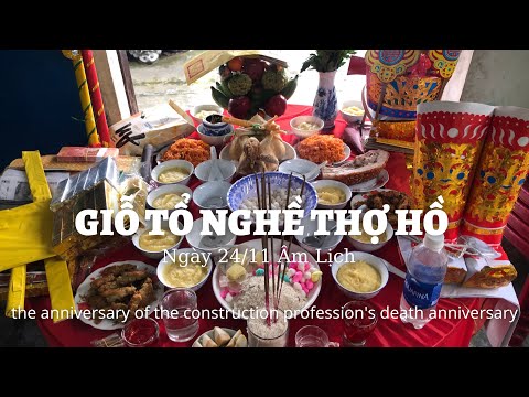 Video Ngày Giỗ Tổ Nghề Thợ Xây ( Thợ Hồ ) 24/11 Âm Lịch |... - youtube
