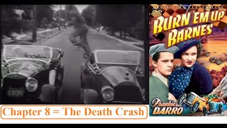 Spills, Thrills & Kills !!!   Burn-'Em-Up Barnes   [Mini-Series Chapter 8 = The Death Crash]