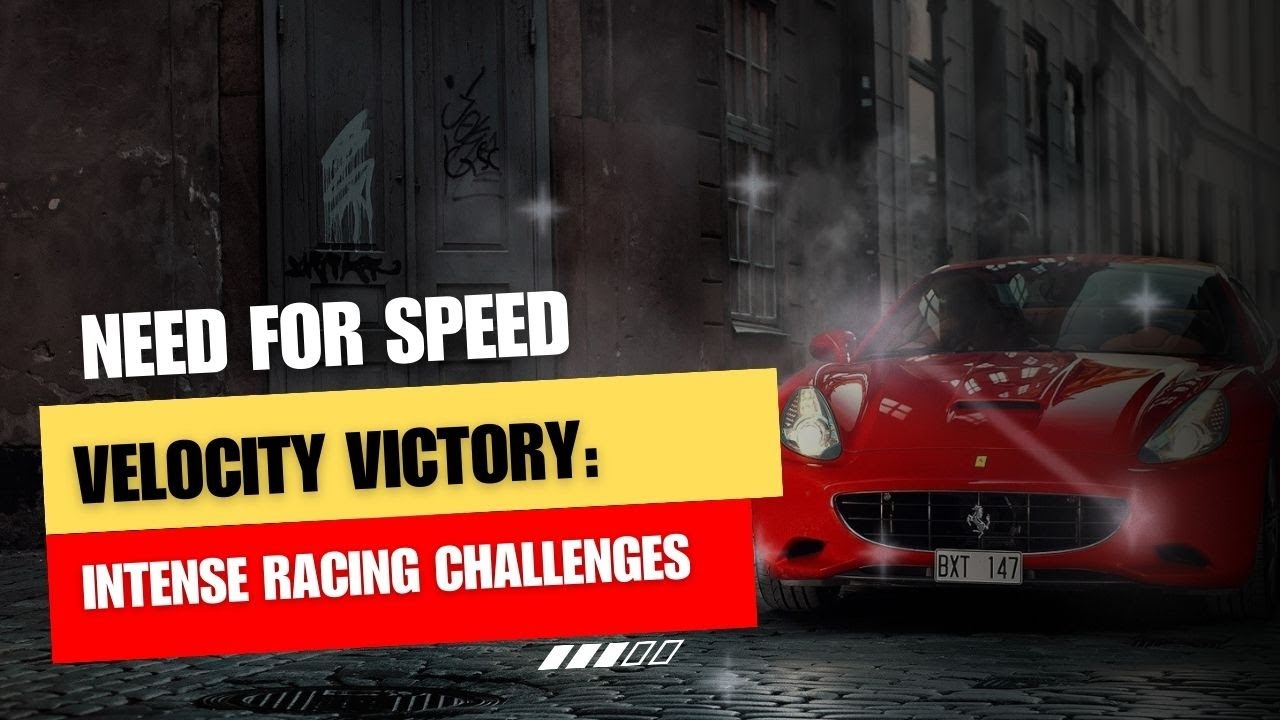 Velocity Speed Racing Velocity Victory: Intense Racing Challenges | Need for speed most ...