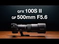 Fujifilm gfx 100s ii  super telephoto medium format  gf 500mm f56 r lm ois wr