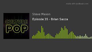 Episode 35 - Brian Sacca