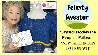 FELICITY Sweater is here!  Crystal Models PEOPLE'S PULLOVER - On The Hook Crochet