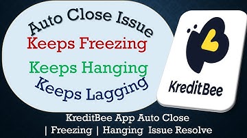 How to Solve KreditBee App Auto Close | Keeps Freezing | Not Responding Issue Solve on Android