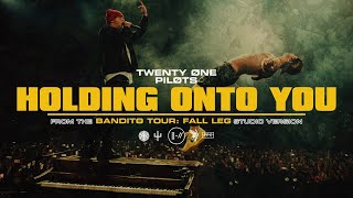 twenty one pilots - Holding On To You (Bandito Tour: Fall Leg Studio Version)