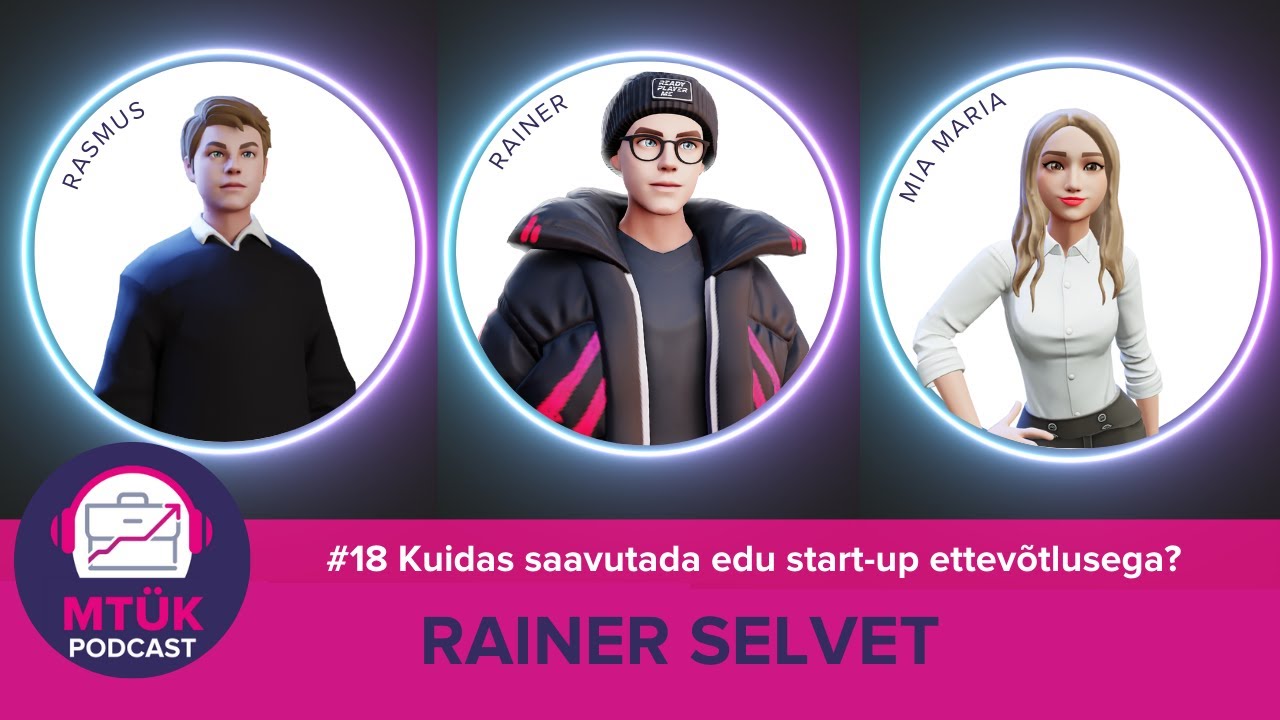 #18 Siseneme metaversumisse - külas Rainer Selvet