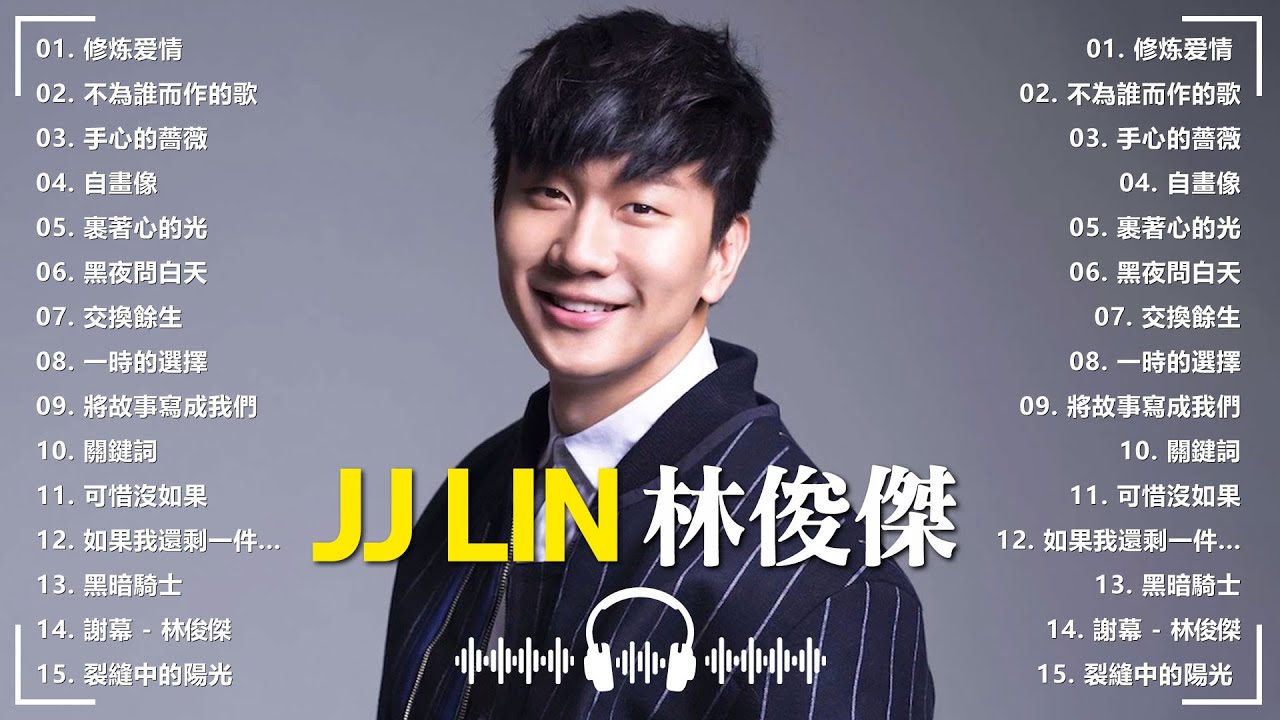 15 Top 15 songs of JJ Lin     2024