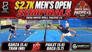 $2.7K Men's Open Semifinals Pailet(5.9)/Baca(5.7) vs Tran(NR)/Garza(5.4) | Brick Wall Pacific #3