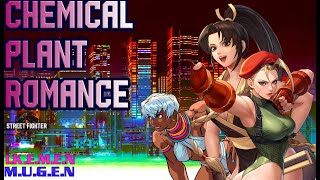 SF6/M.U.G.E.N/I.K.E.M.E.N: Chemical Plant Romance