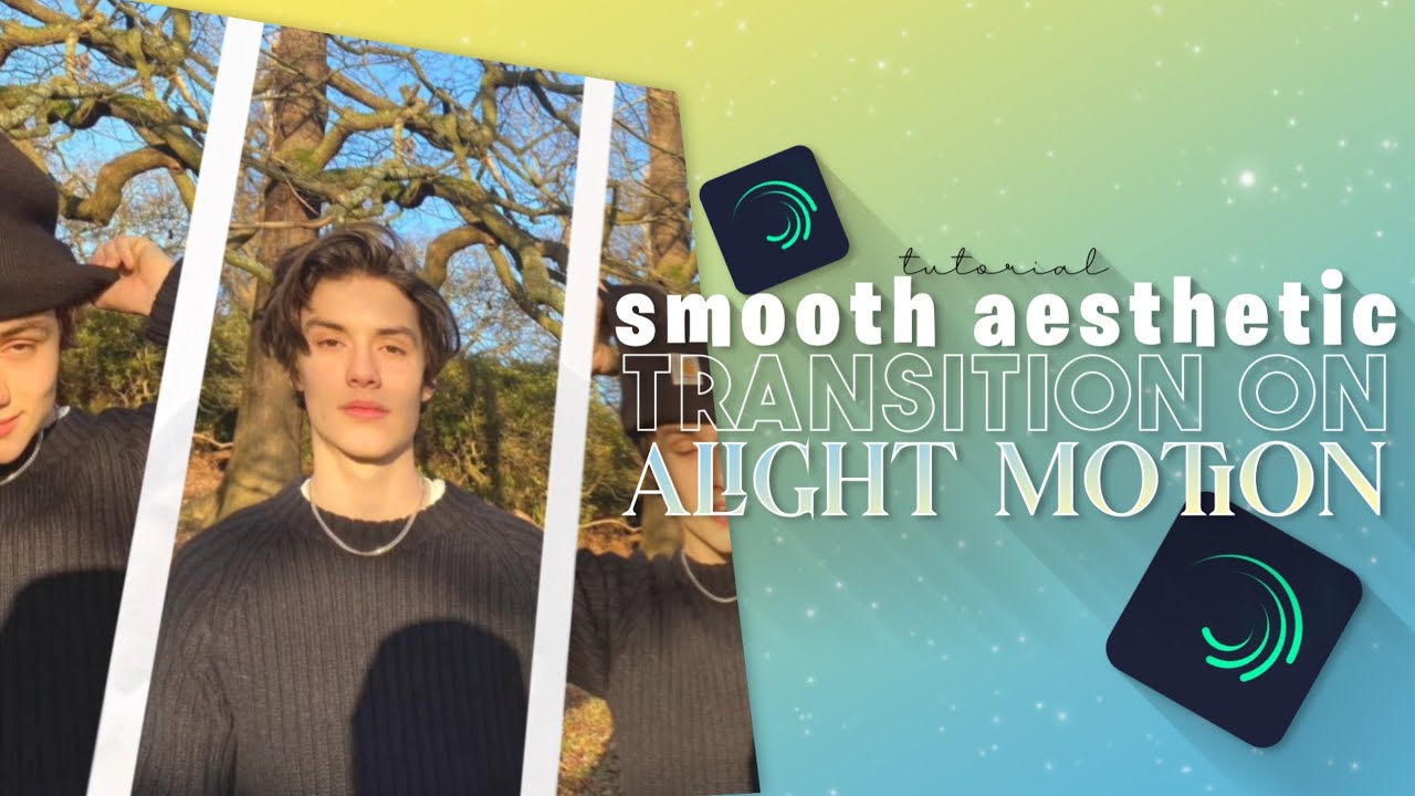 smooth aesthetic transition on alight motion | alight motion tutorial ...