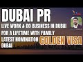 Dubai PR - Permanent Residecy Program | Dubai Nomination Golden Visa Program | Dubai Golden Visa