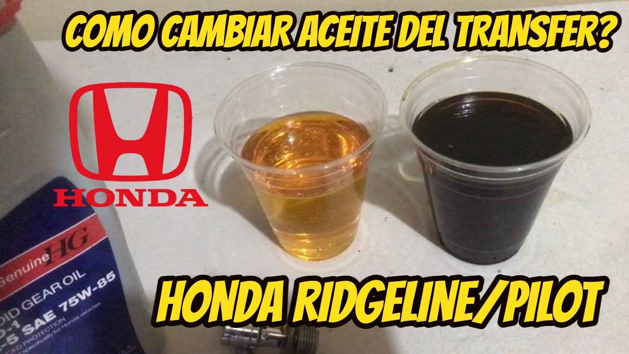 COMO CAMBIAR EL ACEITE DEL TRANSFER HONDA PILOT RIDGELINE PASSPORT 4WD AWD