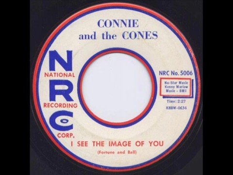 Connie & The Cones "I See The Image Of You"