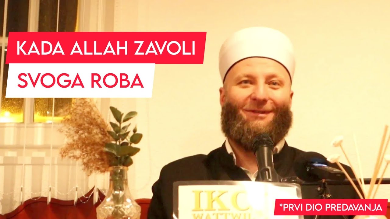 KADA ALLAH ZAVOLI SVOGA ROBA - Haris Kalač