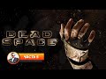 Dead Space / Часть 5 / Играем и болтаем