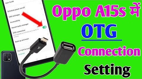 How to enable OTG connection Oppo A15s /how to connect OTG in Oppo 15s /Oppo OTG connection setting