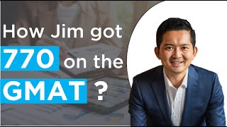 GMAT 770 (Q51, V42) - Jim Yi's GMAT Journey & e-GMAT Review