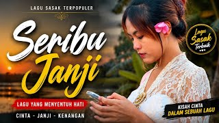 Download lagu Seribu Janji - Sasak Terbar 2026