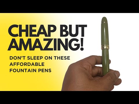 4 Cheap Chinese Fountain Pens That Are Shockingly Good