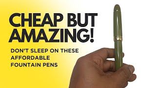 4 Cheap Chinese Fountain Pens That Are Shockingly Good