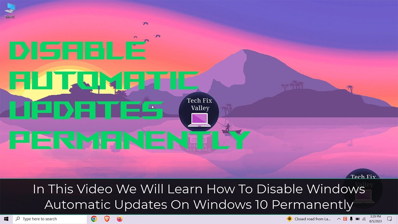How To Disable Windows Automatic Updates On Windows 10 Permanently ...