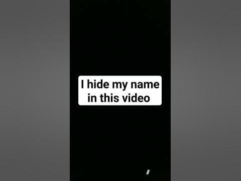 i hide my name in this video - YouTube