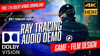 DOLBY ATMOS 7.1.4 &quot;Ray Tracing Audio&quot; DEMO for SOUNDBARS &amp; HOME THEATERS DV [4KHDR] - FREE DOWNLOAD