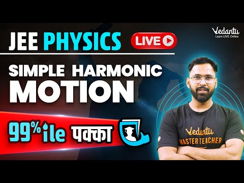 JEE 2024 Simple Harmonic Motion in One Shot | JEE Most Important Questions | JEE Mains | Anupam Sir