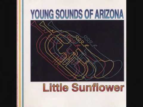 Young Sounds Of Arizona- "Little Sunflower"
