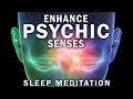 Enhance your psychic abilities  intuition sleep meditation  affirmations to increase intuition