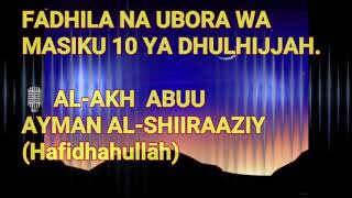 THE VIRTUES AND EXCELLENCE OF THE 10 DAYS OF DHUL-HIJJAH