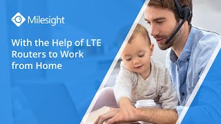 With the Help of LTE Routers to Work from Home