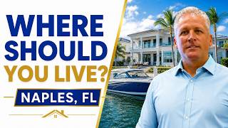 Where Is the Best Place to Live in Naples Florida? | By Budget & Lifestyle