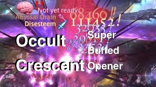 Occult Crescent: Optimal Super Buffed CE Opener