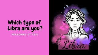Which Type Of Libra Are You | ♎ Personality Test | Astrology Quiz | Libra Personality Traits