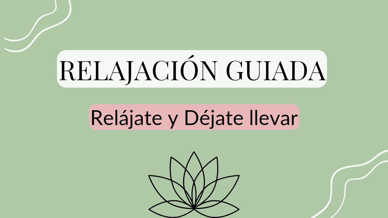 Relajación Guiada: el Momento para vos! Relájate #relajaciónguiada