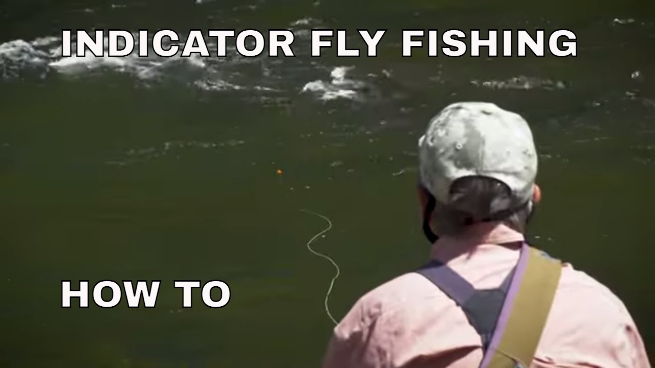 Indicator Fly Fishing with Tom Rosenbauer 