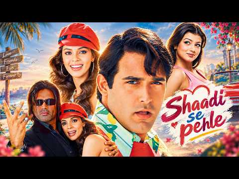 Romantic Comedy Movie - Shaadi Se Pehle Full Movie | Akshaye Khanna, Ayesha Takia, Mallika Sherawat