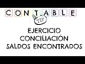 EJERCICIO CONCILIACION SALDOS ENCONTRADOS - FORMATO CONCILIACION EN EXCEL