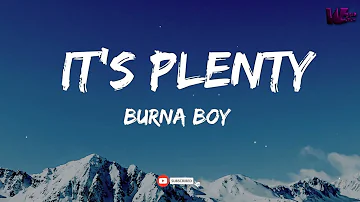 Burna Boy - It’s Plenty (Lyrics)