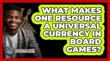What Makes One Resource A Universal Currency In Board Games? - The Board Game Xpert