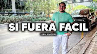 Grupo Marca Registrada - Si Fuera Facil (CORRIDOS 2022)
