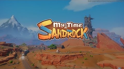 My Time At Sandrock Part 1, Full Game Play, No Commentary