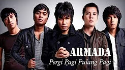 Video Mix - ARMADA - Pergi Pagi Pulang Pagi - Playlist 