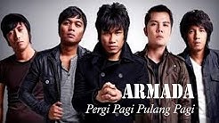 ARMADA - Pergi Pagi Pulang Pagi  - Durasi: 4:00. 